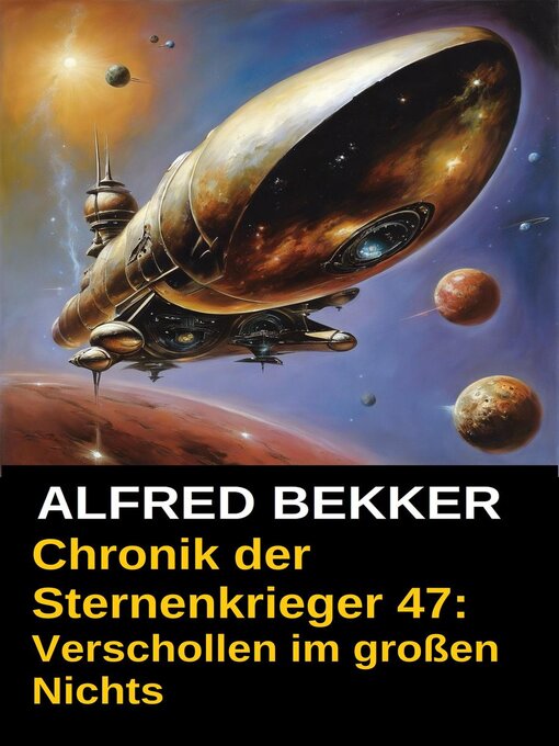 Title details for Chronik der Sternenkrieger 47 by Alfred Bekker - Available